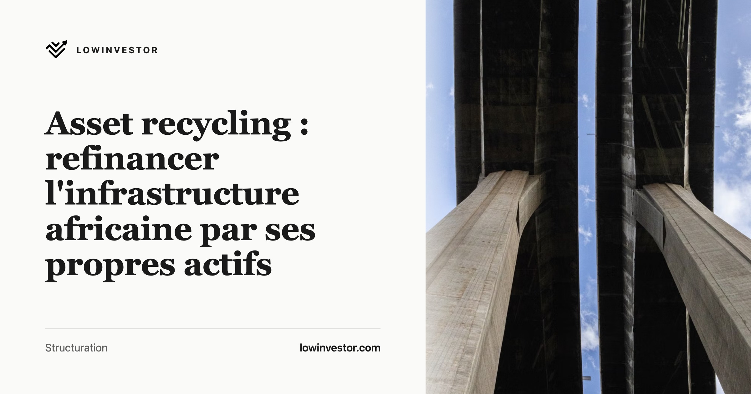 Asset recycling : refinancer l'infrastructure africaine par ses propres actifs