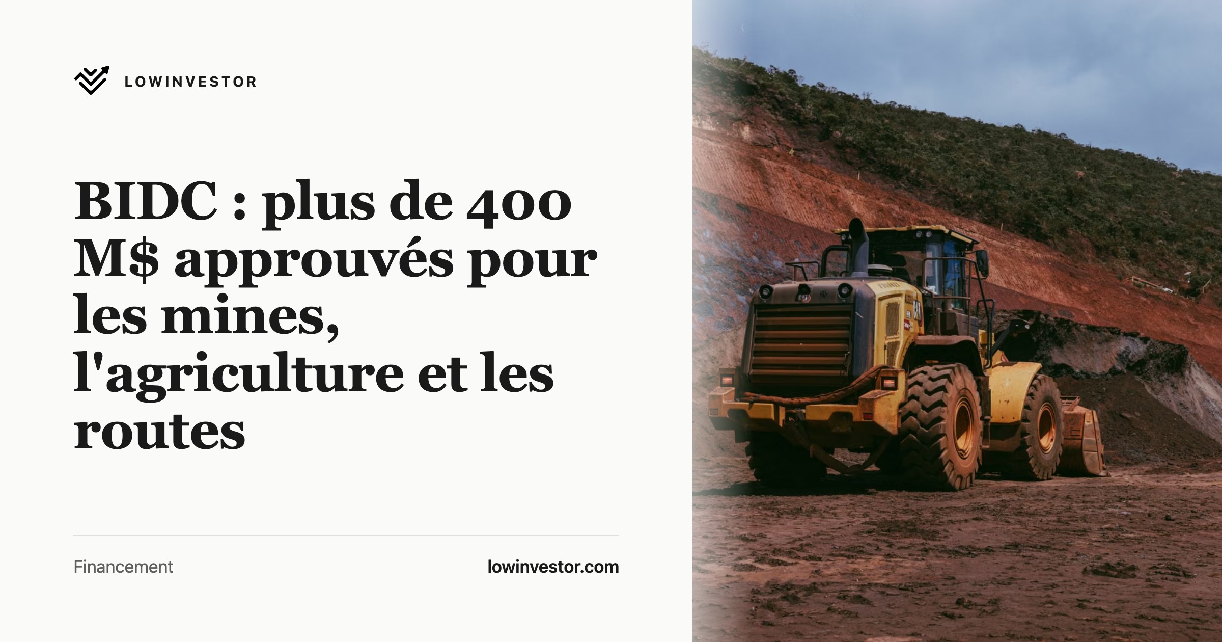BIDC : plus de 400 M$ approuvés pour les mines, l'agriculture et les routes
