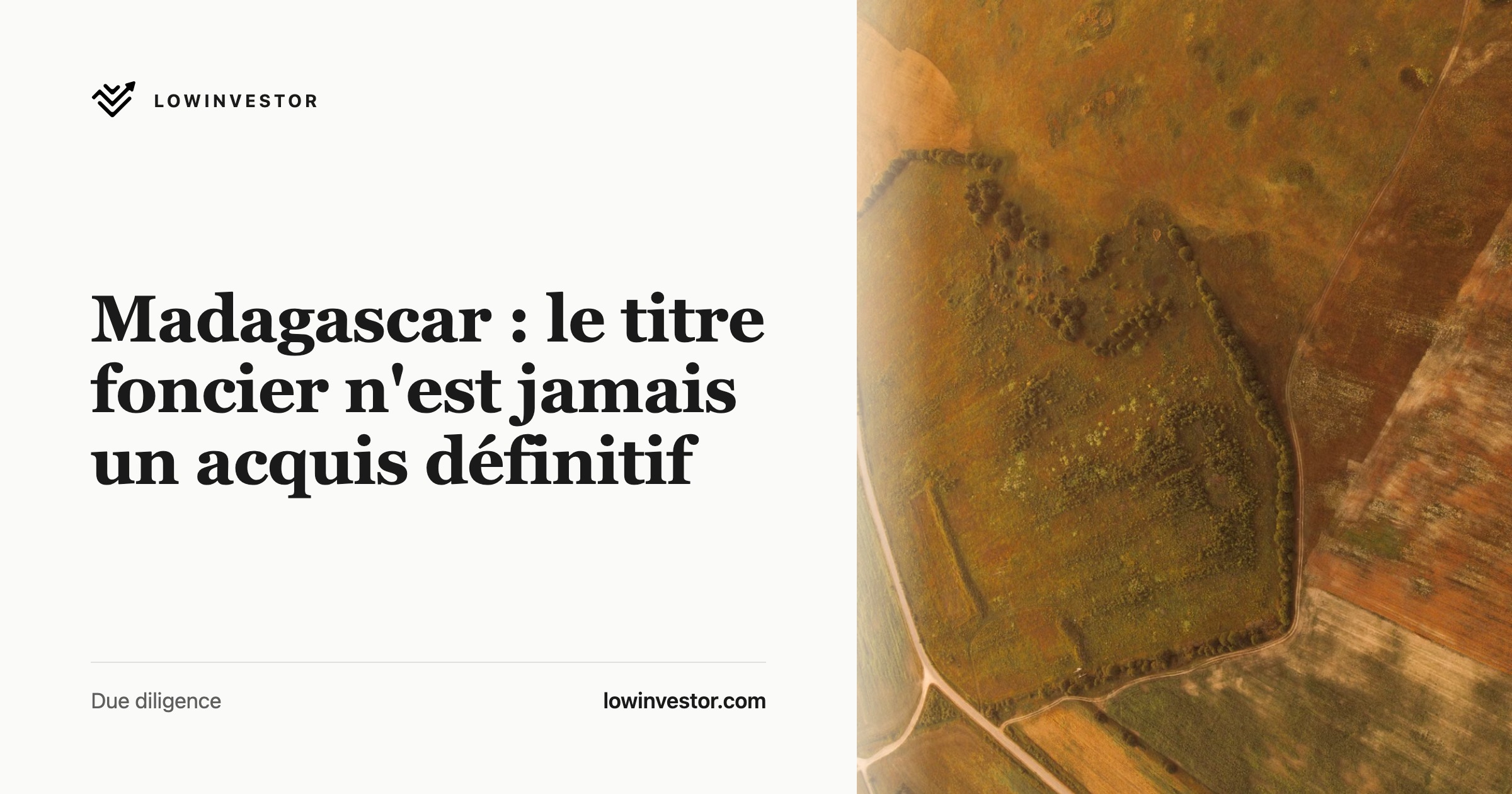 Madagascar : le titre foncier n'est jamais un acquis définitif